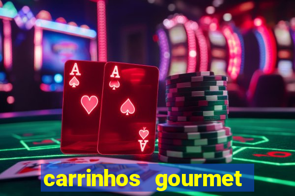 carrinhos gourmet para festas